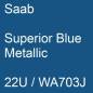 Preview: Saab, Superior Blue Metallic, 22U / WA703J.